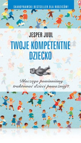 Jesper-Juul-Twoje-kompetentne-dziecko-Metody-wychowawcze-książki.jpg