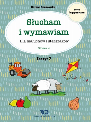 Słucham i wymawiam. Zeszyt 7. Głoska c - Bożena Senkowska