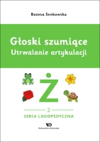 Głoski szumiące. Utrwalanie artykulacji, zeszyt 2, Głoska ż