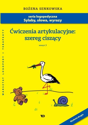 Ćwiczenia artykulacyjne. Zeszyt 3. Szereg ciszący - Format A4!