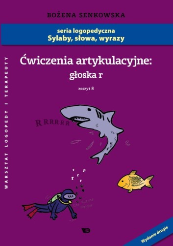 Ćwiczenia artykulacyjne. Zeszyt 8. Głoska R - Format A4!