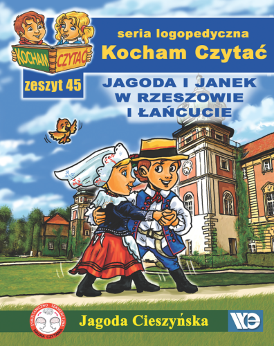 Kocham Czytać. Zeszyt 45: Jagoda i Janek w Rzeszowie i Łańcucie