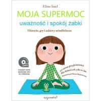 Moja supermoc. Uważność i spokój żabki