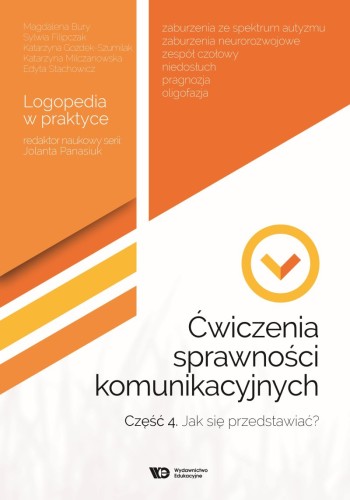 Ćwiczenia sprawności komunikacyjnych. Część 4 - Jak się przedstawiać?