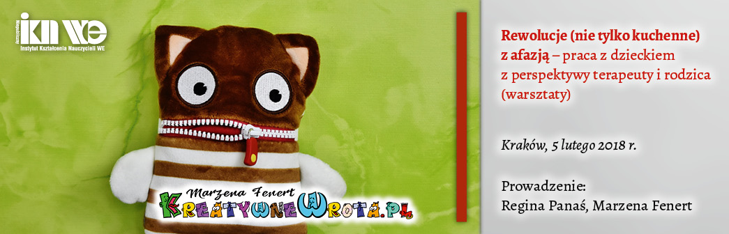 Warsztaty "Rewolucje (nie tylko kuchenne) z afazją – praca z dzieckiem z perspektywy terapeuty i rodzica"